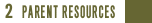 2 Parent Resources